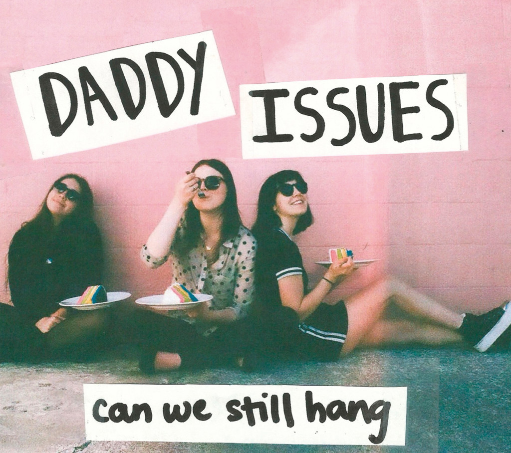 Daddy Issues_Can We Still Hang