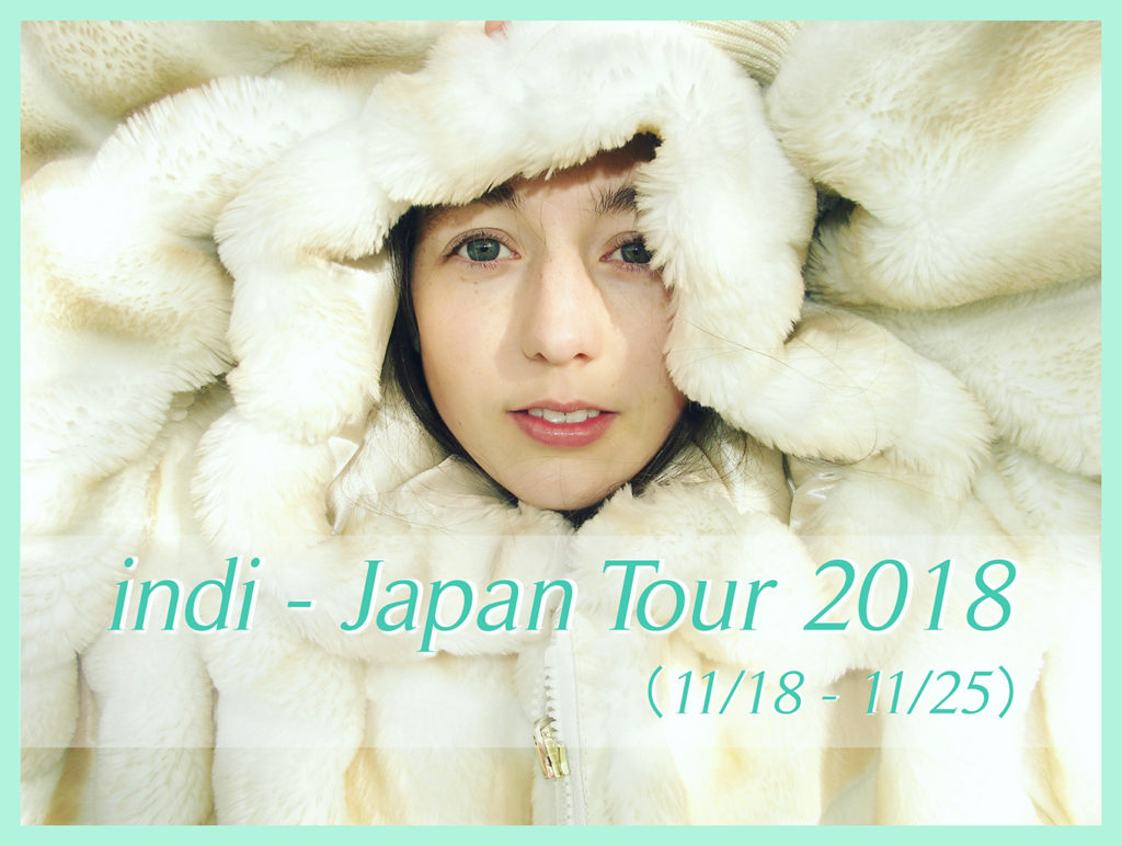 indi - Japan Tour 2018